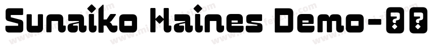 Sunaiko Haines Demo字体转换